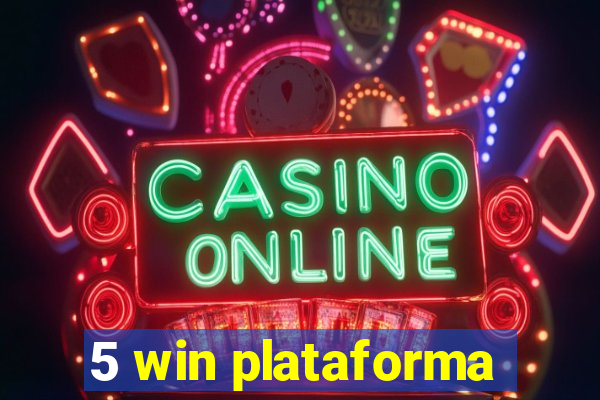 5 win plataforma